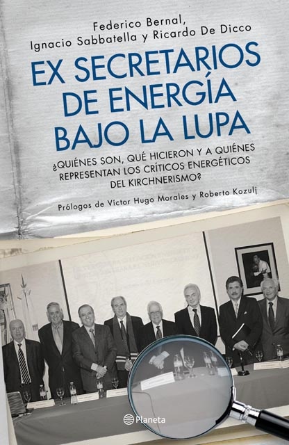 Ex secretarios de energia bajo la lupa