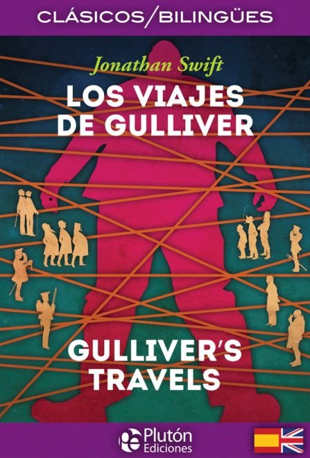 Los viajes de gulliver - gulliver`s travels (bilingue)
