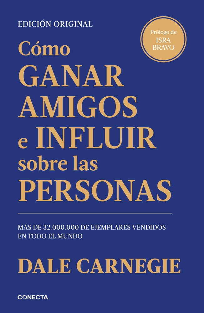 Cómo ganar amigos e influir sobre las personas (edición original)