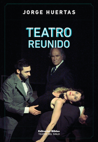 Teatro reunido (Jorge Huertas)