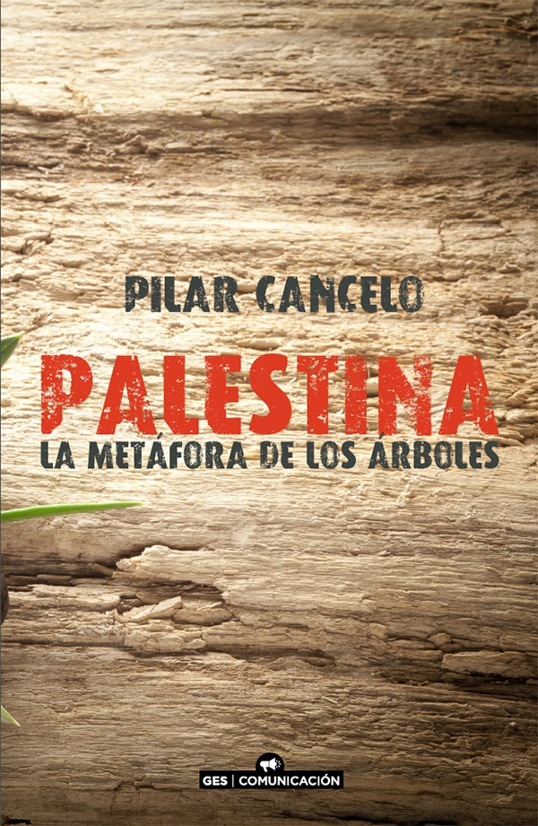 Palestina, La Metafora De Los Árboles