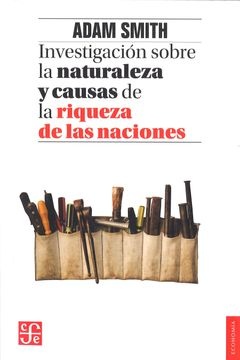 Investigacion sobre la naturaleza y causas de la riqueza de las naciones