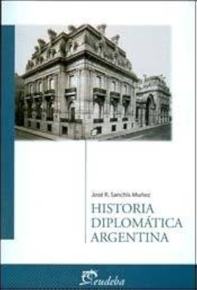 Historia diplomatica argentina