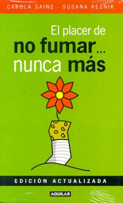 el Placer de no fumar nunca mas