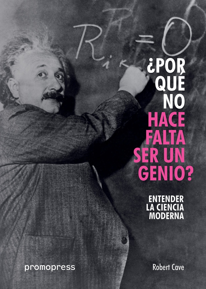 ENTENDER LA CIENCIA MODERNA