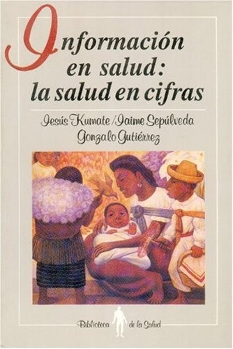 Informacion en salud: La salud en cifras