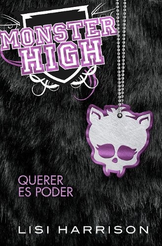 Monster High. Querer es poder