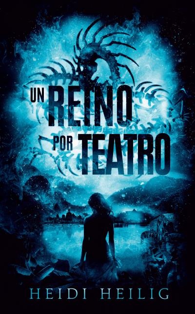 Un reino por teatro