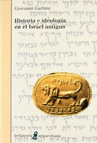 Historia e ideologia en el Israel antiguo