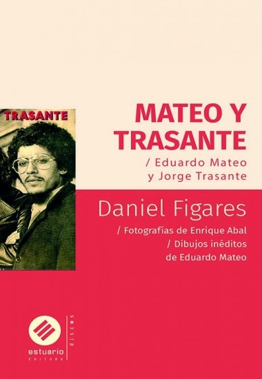 Mateo y Trasante / Eduardo Mateo y Jorge Trasante