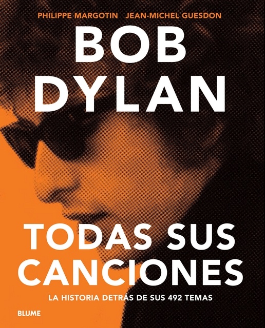 Bob Dylan. Todas sus canciones.