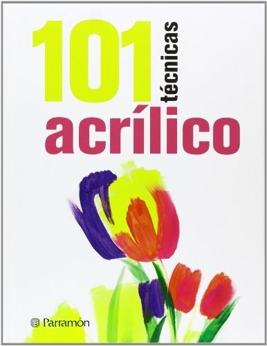 101 Técnicas Acrílico