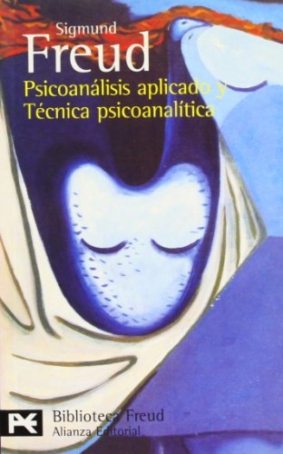 Psicoanálisis aplicado y técnica psicoanalítica