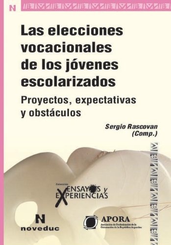 Elecciones vocacionales de los jovenes escolarizados, Las (76)