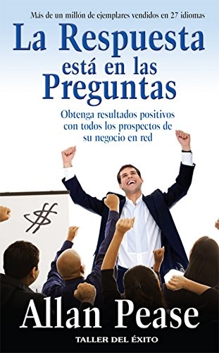 La Respuesta está en las preguntas