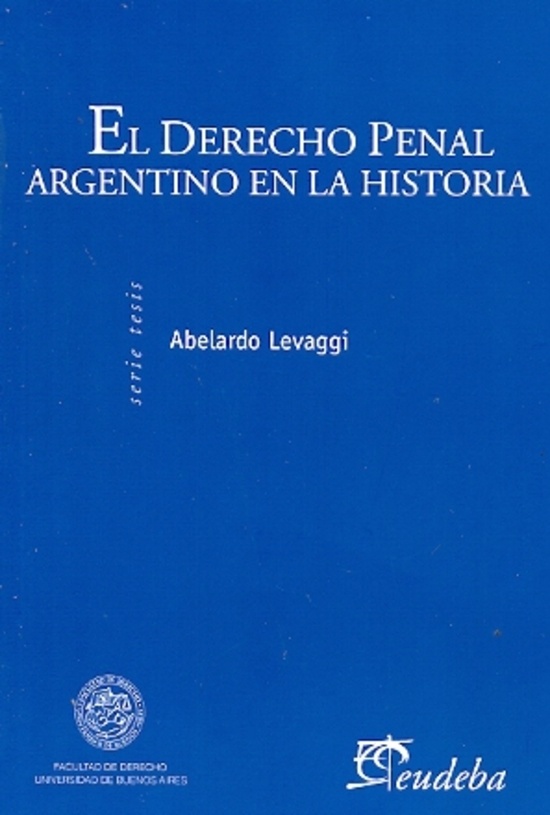 El Derecho penal argentino en la historia