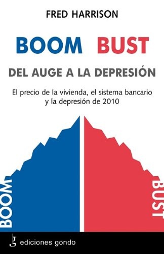 Boom Bust. Del auge a la depresion