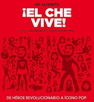 ¡El che vive!