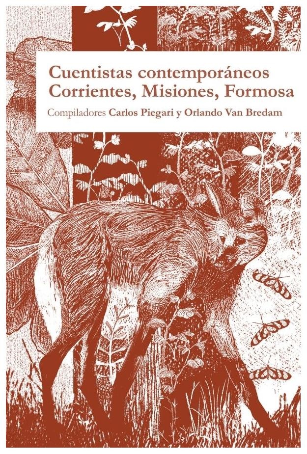 Cuentistas contemporáneos. Corrientes, Misiones, Formosa