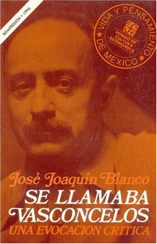 se llamaba vasconcelos: una evocacion cr