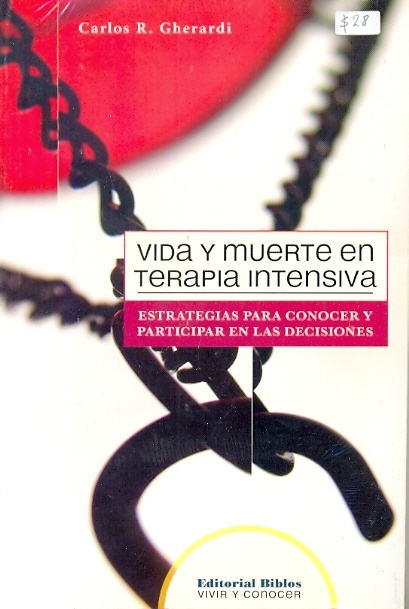 Vida y muerte en terapia intensiva