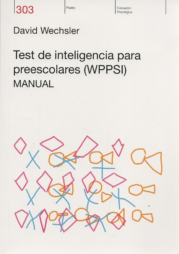 Test de inteligencia para preescolares (WPPSI). Manual
