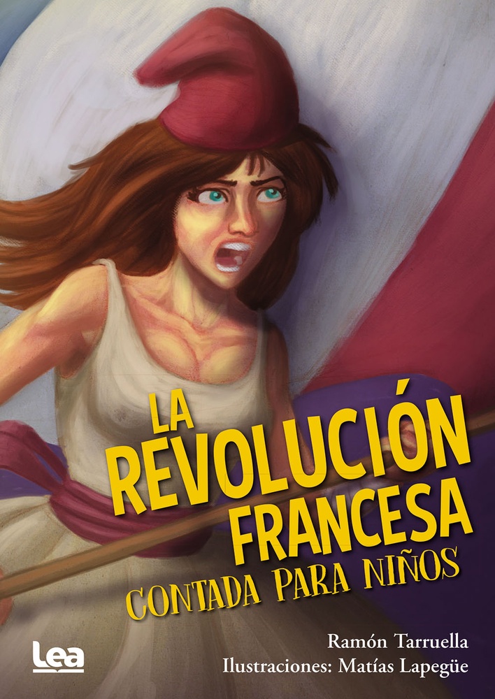La Revolucion francesa contada para niños
