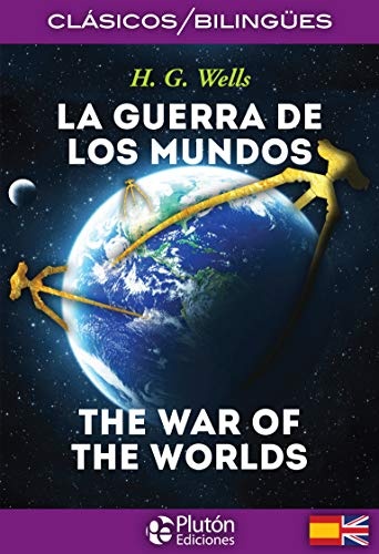 La guerra de los mundos - the war of the worlds (bilingue)