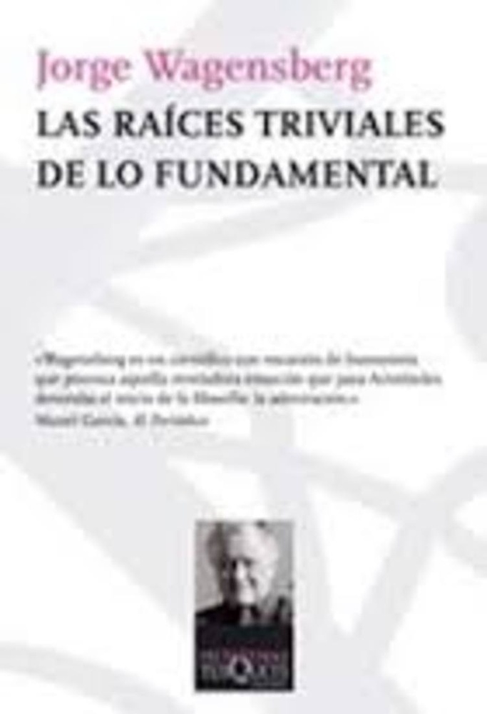 las Raices triviales de lo fundamental