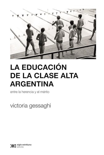 La Educacion de la clase alta argentina
