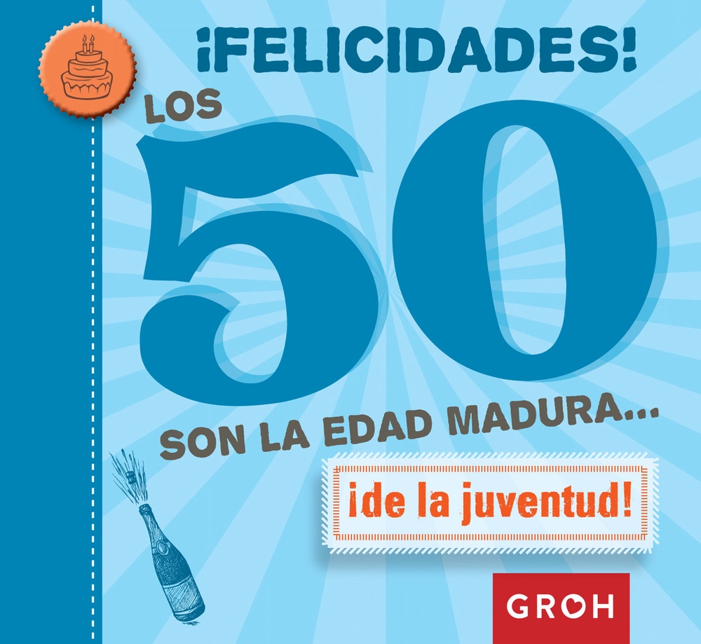 minis: felicidades! los 50 son la edad madura...de la juventud