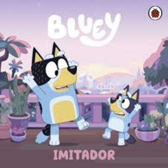 Bluey. Imitador