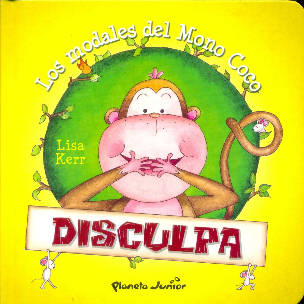 Disculpa. Los modales del mono Coco