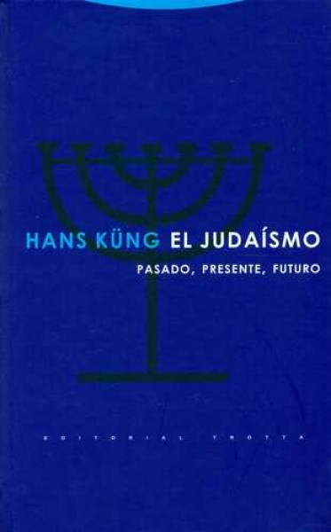 Judaismo, El. pasado, presente, futuro