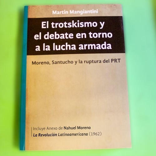 El trotskismo y el debate en torno a la lucha armada