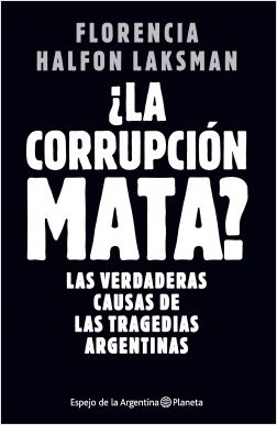 Corrupcion mata, La?