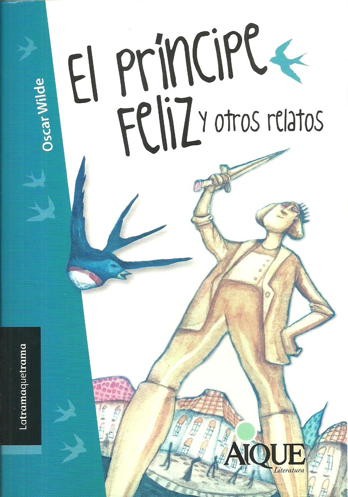 El principe feliz y otros relatos