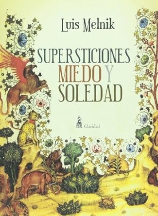 Supersticiones miedo y soledad