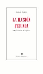 La Ilusion Fecunda