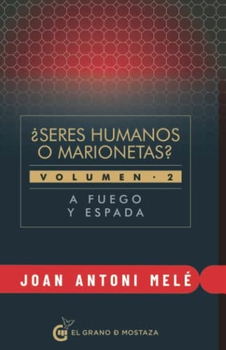 Seres humanos o marionetas? Vol. 2