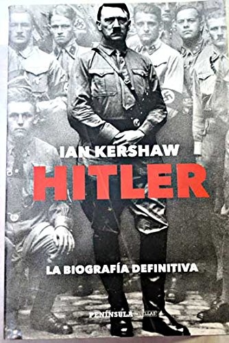 Hitler. La biografía definitiva