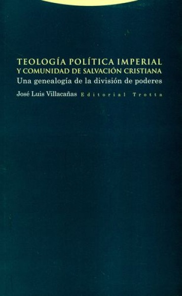 Teologia politica imperial y comunidad de salvacion cristiana