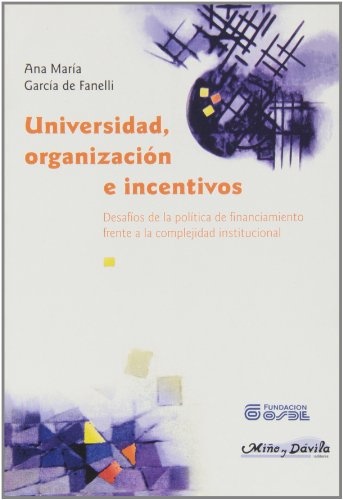 Universidad, organización e incentivos *