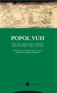 Popol vuh. Relato maya del origen del mundo