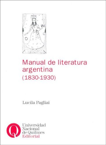 Manual de literatura argentina 1830-1930