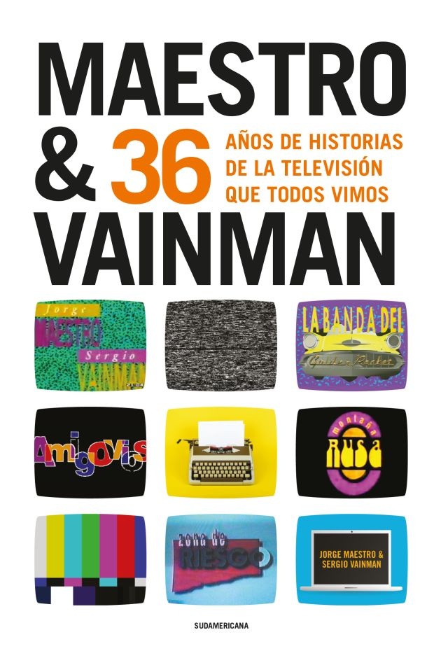 Maestro & Vainman 36 años de historias de la televisión que todos vimos