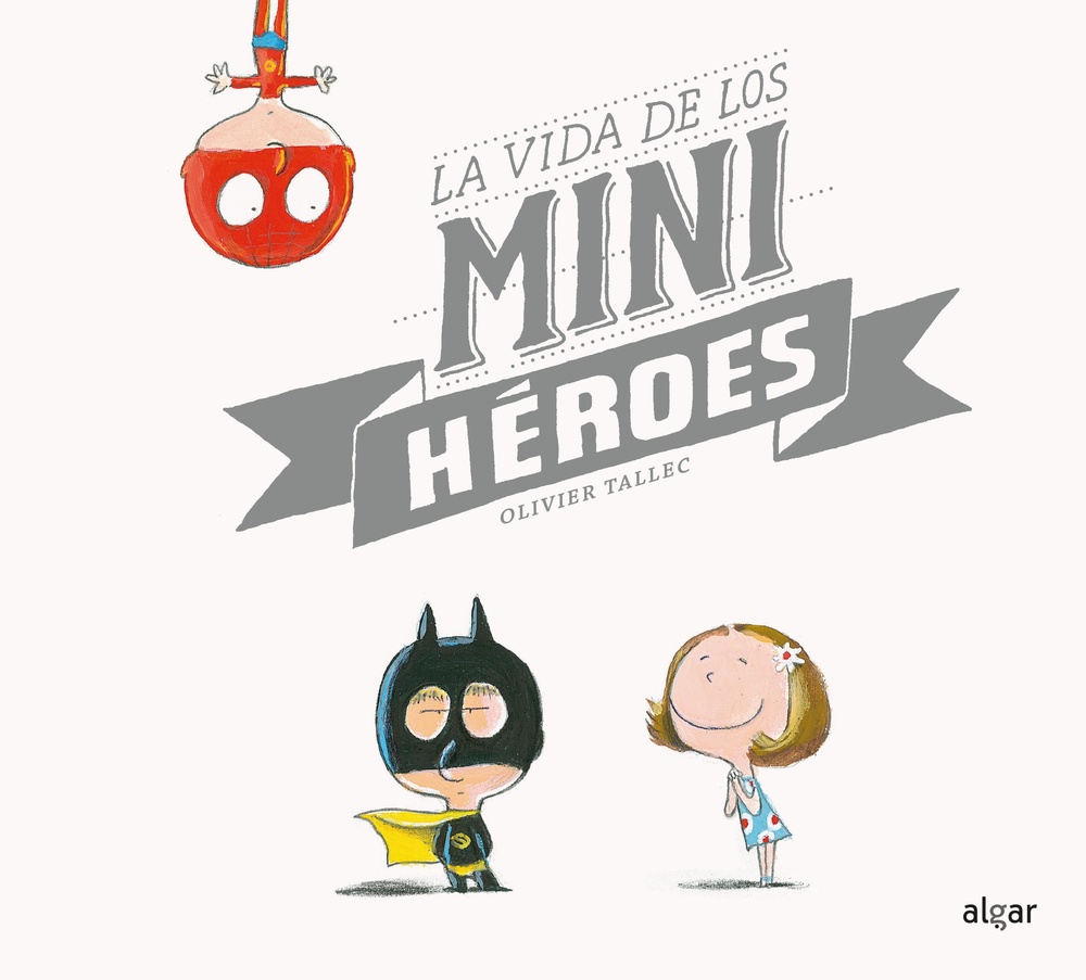 La Vida de miniheroes