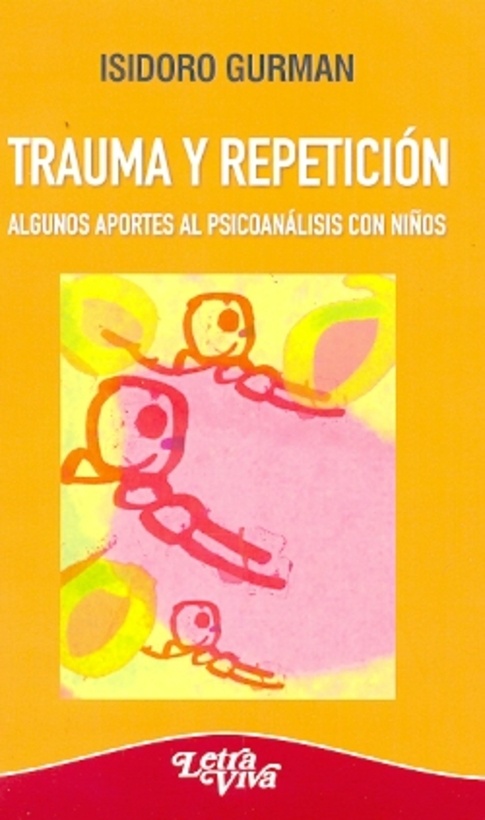 Trauma y repeticion