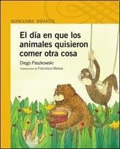 El Dia en que los animales quisieron comer otra cosa