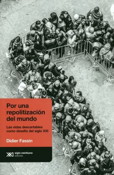 Por una repolitizacion del mundo